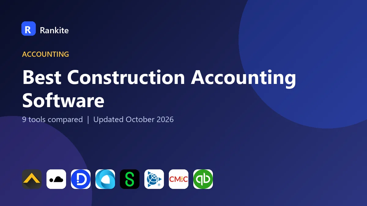 Best Construction Accounting Software in 2026: 9 Tools Compared