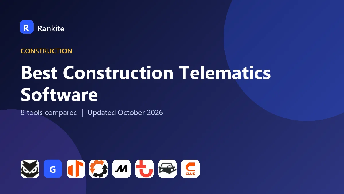 Best Construction Telematics Software in 2026: 8 Tools Compared