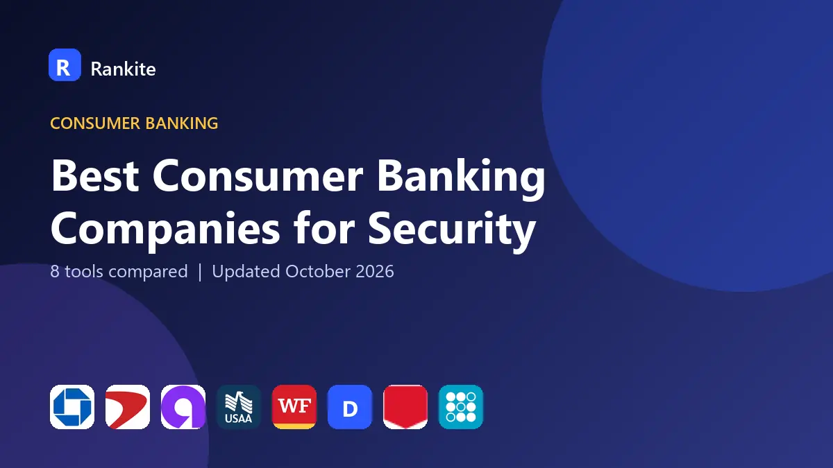 Best Consumer Banking Companies for Security in 2026: 8 Banks Compared