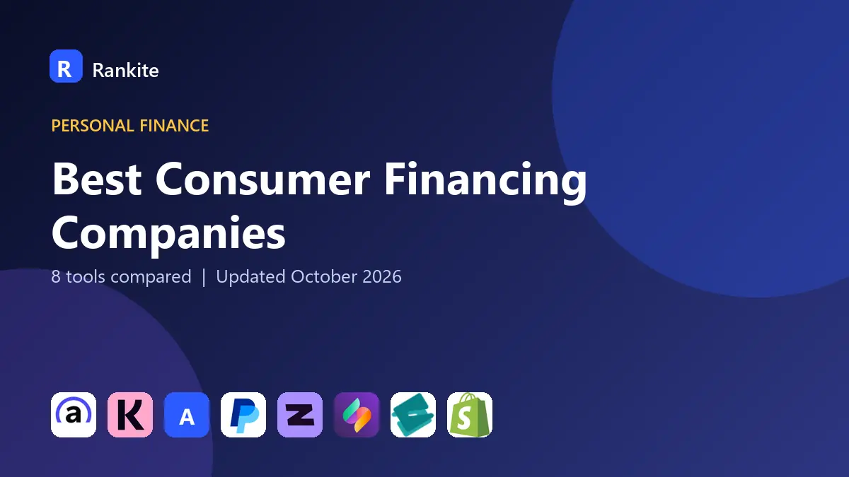 Best Consumer Financing Companies in 2026: 8 Tools Compared