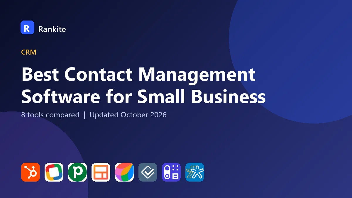 Best Contact Management Software for Small Business in 2026: 8 Tools