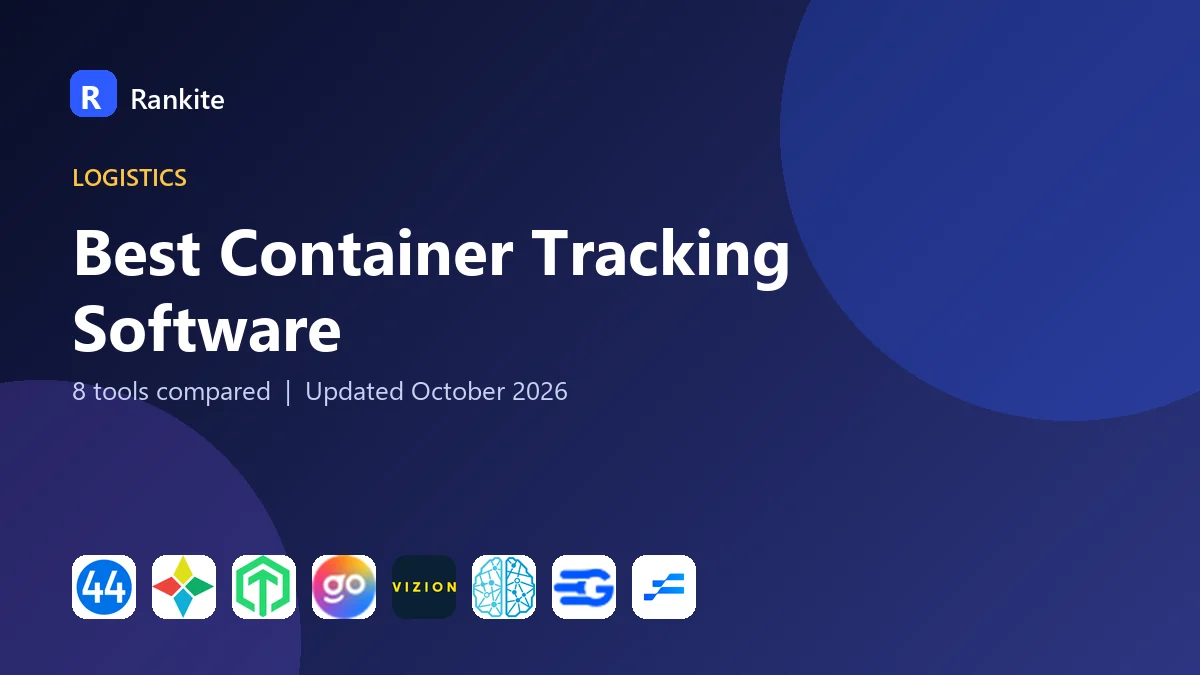 Best Container Tracking Software in 2026: 8 Tools Compared