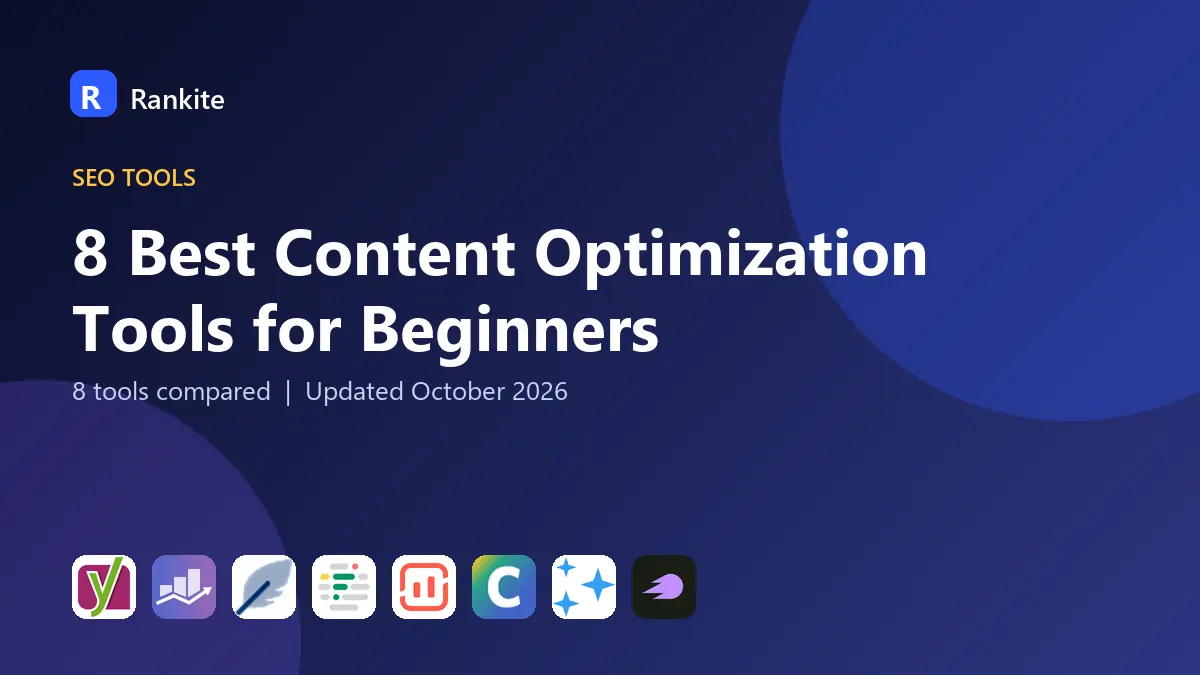 8 Best Content Optimization Tools for Beginners: 8 Tools Compared