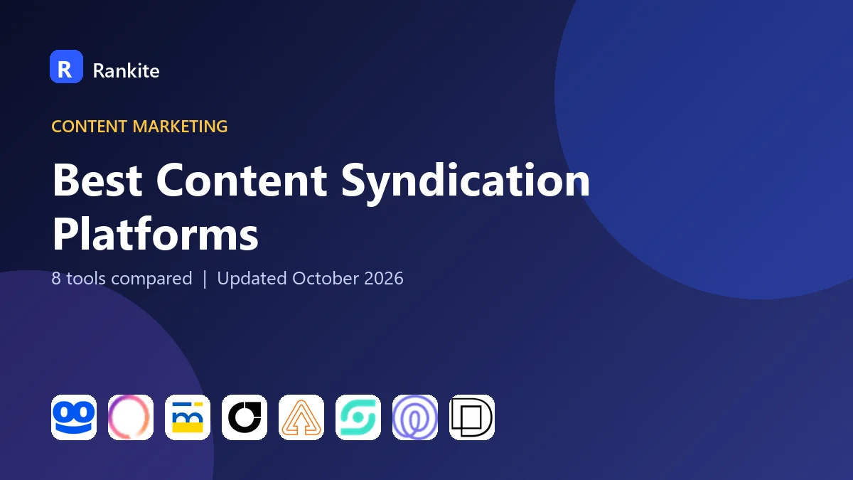 Best Content Syndication Platforms in 2026: 8 Networks Compared