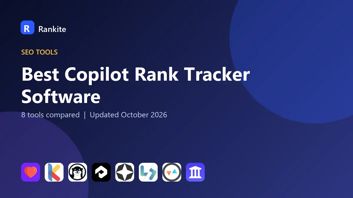 Best Copilot Rank Tracker Software in 2026: 8 Tools Compared