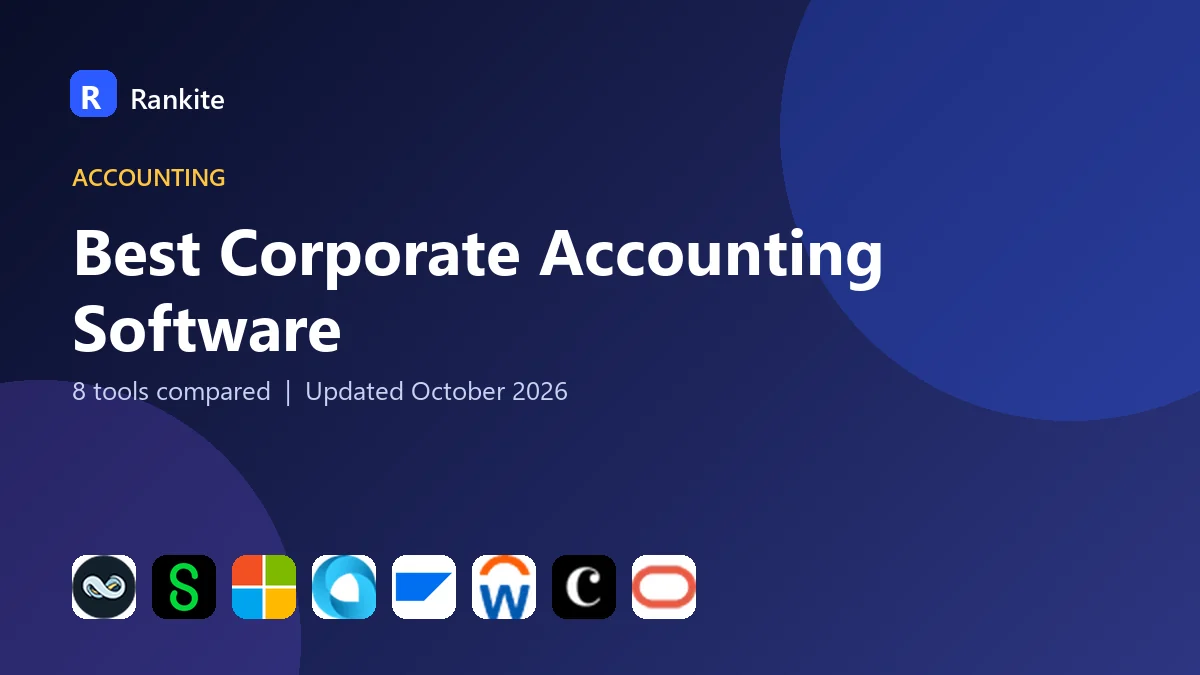 Best Corporate Accounting Software in 2026: 8 Tools Compared
