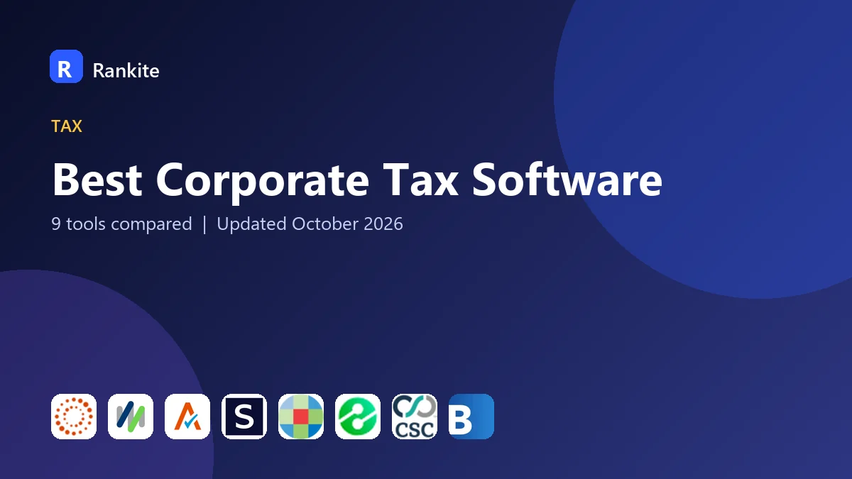 Best Corporate Tax Software in 2026: 9 Tools Compared