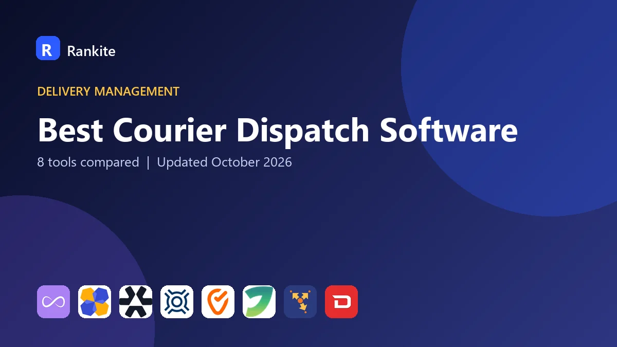 Best Courier Dispatch Software in 2026: 8 Tools Compared