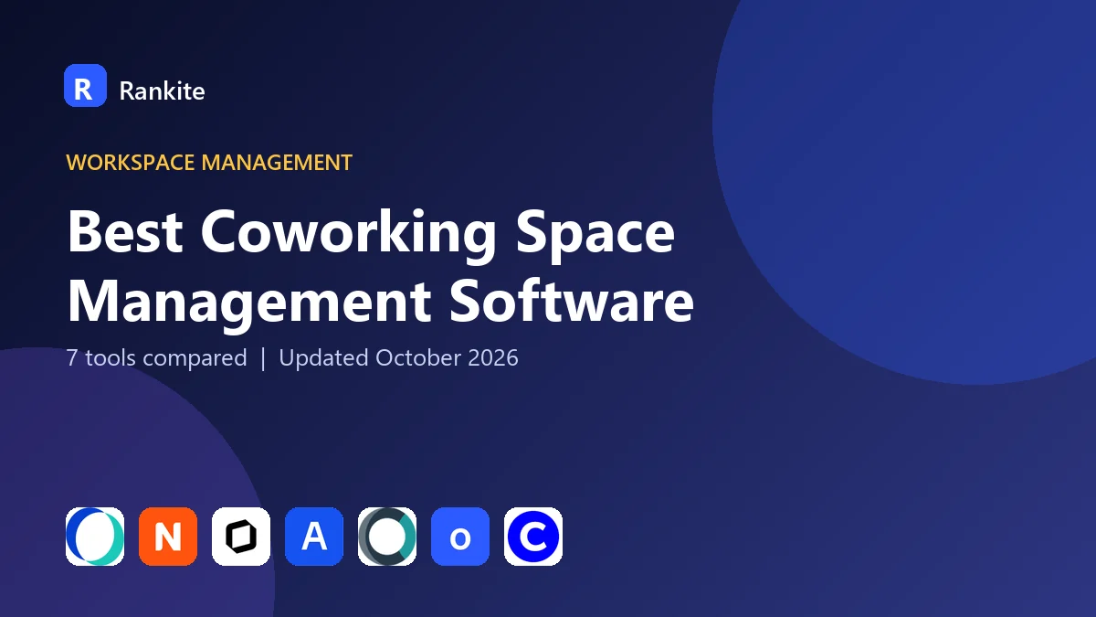 Best Coworking Space Management Software in 2026: 7 Tools Compared