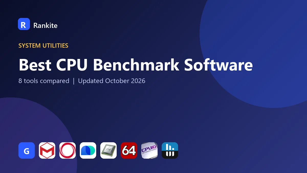 Best CPU Benchmark Software: 8 Tools Compared