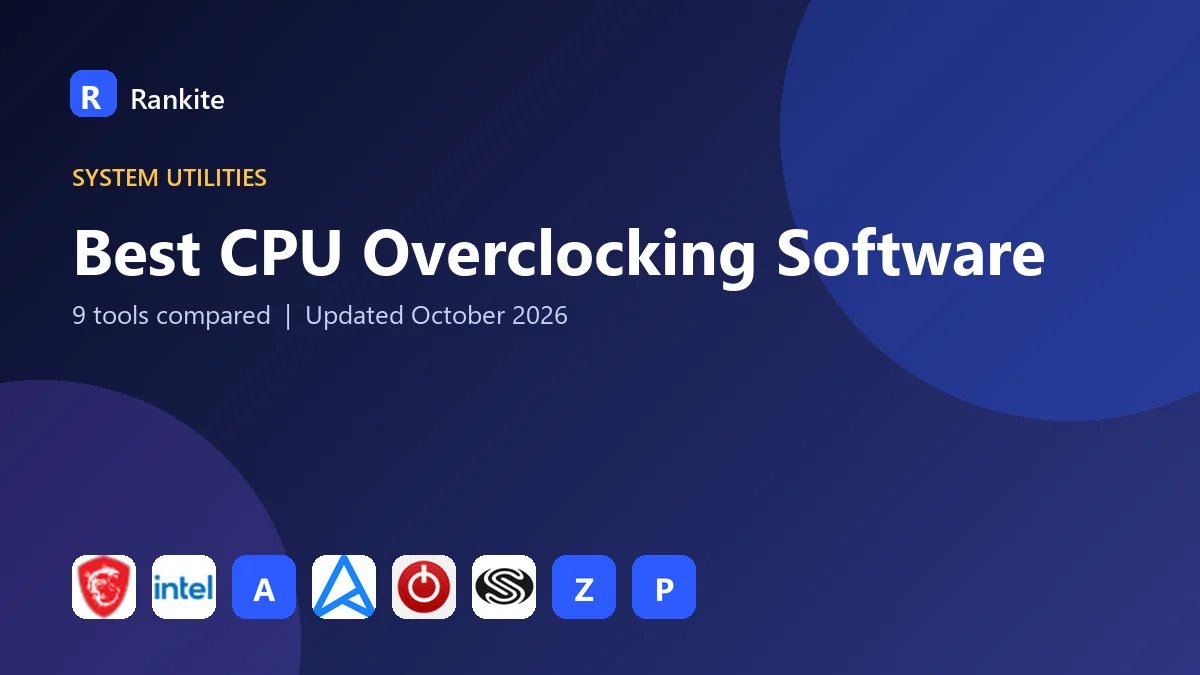 Best CPU Overclocking Software in 2026: 9 Tools Compared