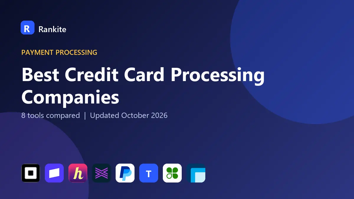 Best Credit Card Processing Companies in 2026: 8 Companies Compared