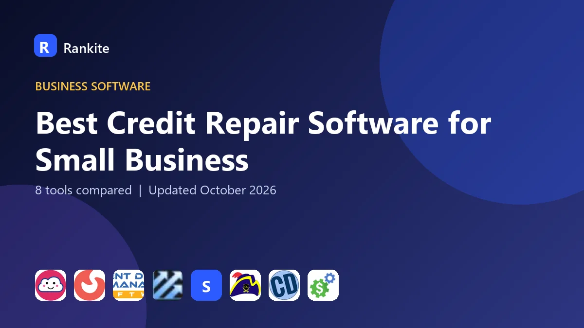 Best Credit Repair Software for Small Business: 8 Tools Compared