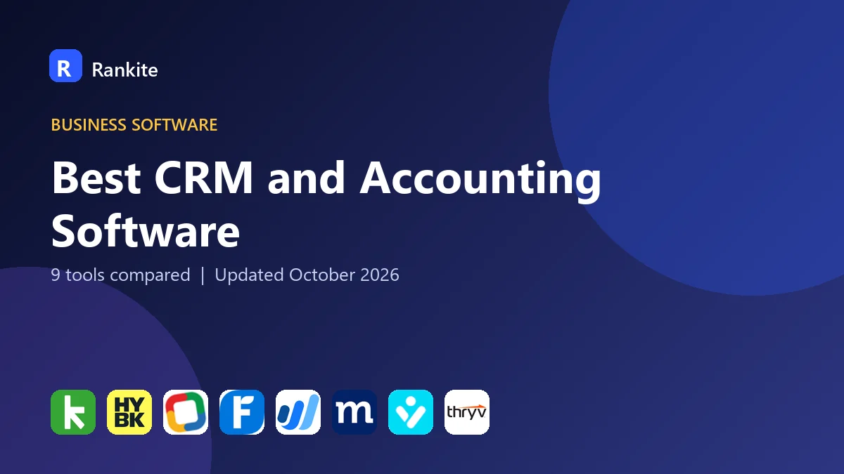 Best CRM and Accounting Software in 2026: 9 Tools Compared