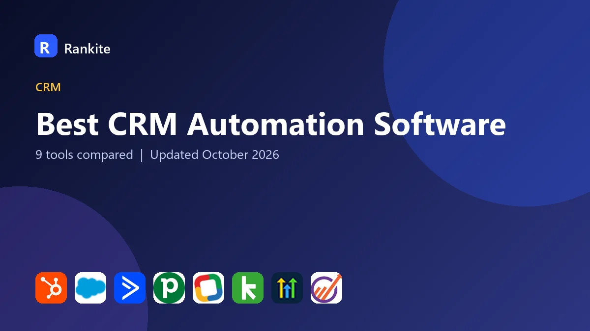 Best CRM Automation Software in 2026: 9 Tools Compared