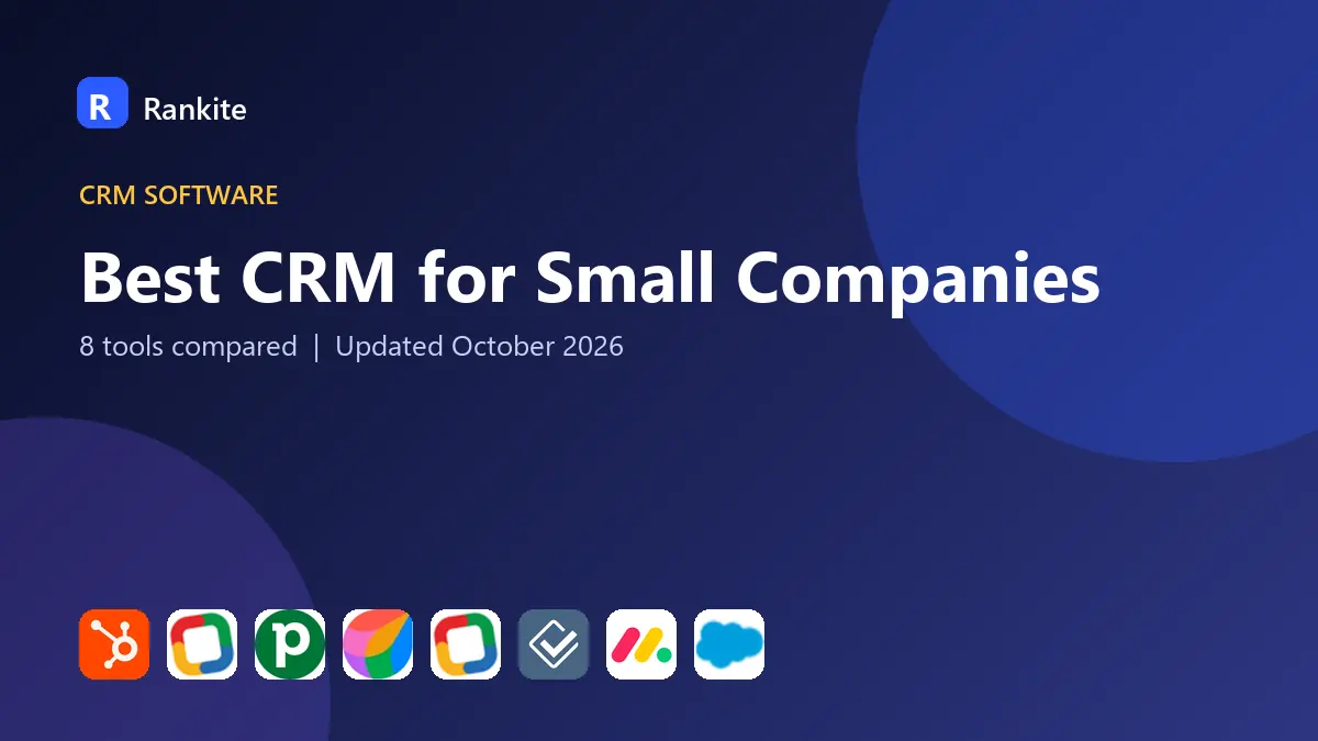 Best CRM for Small Companies in 2026: 8 Tools Compared