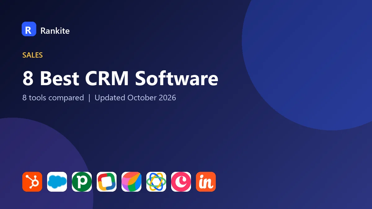 8 Best CRM Software: 8 Tools Compared