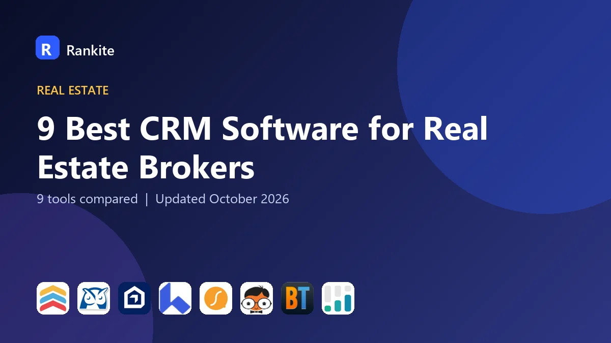9 Best CRM Software for Real Estate Brokers in 2026