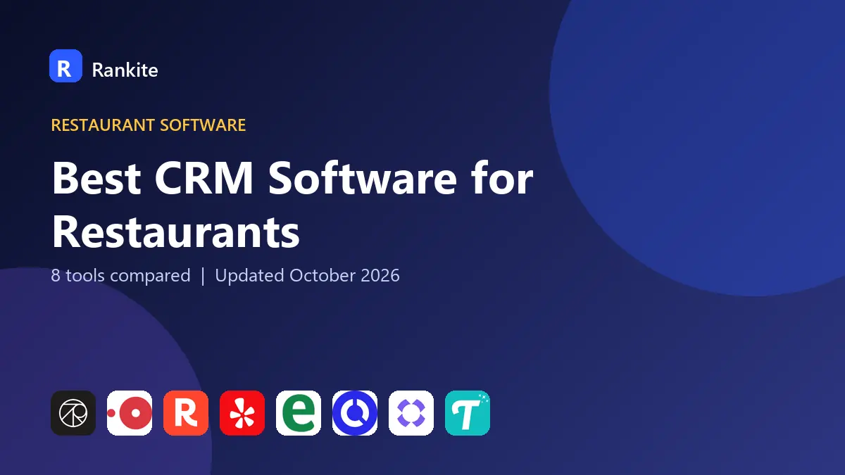 Best CRM Software for Restaurants in 2026: 8 Tools Compared