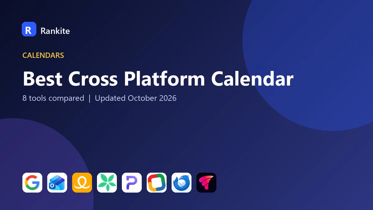 Best Cross Platform Calendar in 2026: 8 Calendars Compared