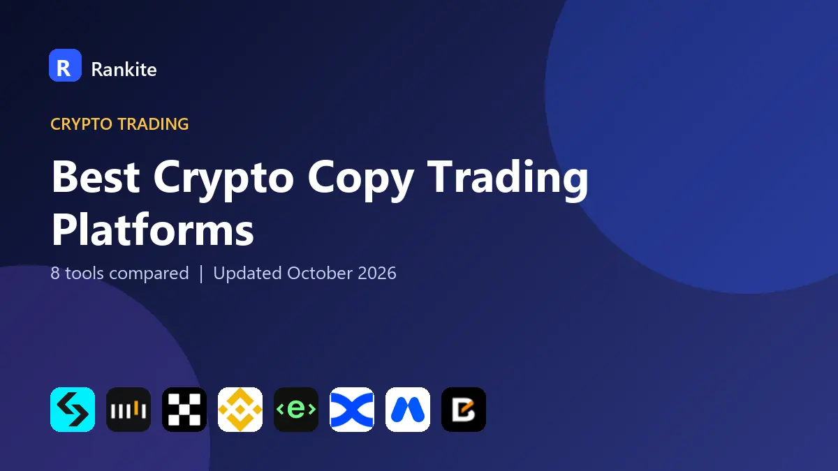 Best Crypto Copy Trading Platforms in 2026: 8 Tools Compared