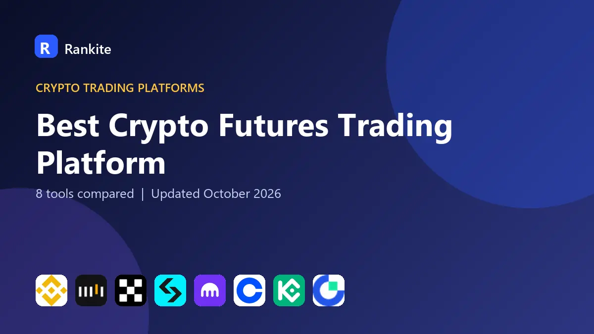 Best Crypto Futures Trading Platform in 2026: 8 Platforms Compared