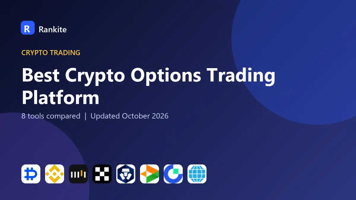 Best Crypto Options Trading Platform in 2026: 8 Tools Compared