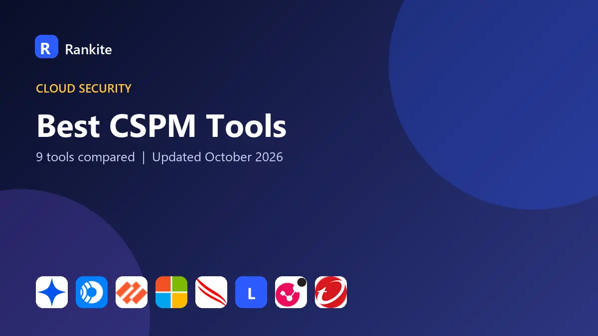 Best CSPM Tools in 2026: 9 Tools Compared