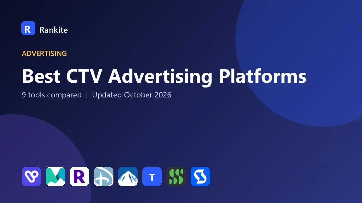 Best CTV Advertising Platforms in 2026: 9 Tools Compared