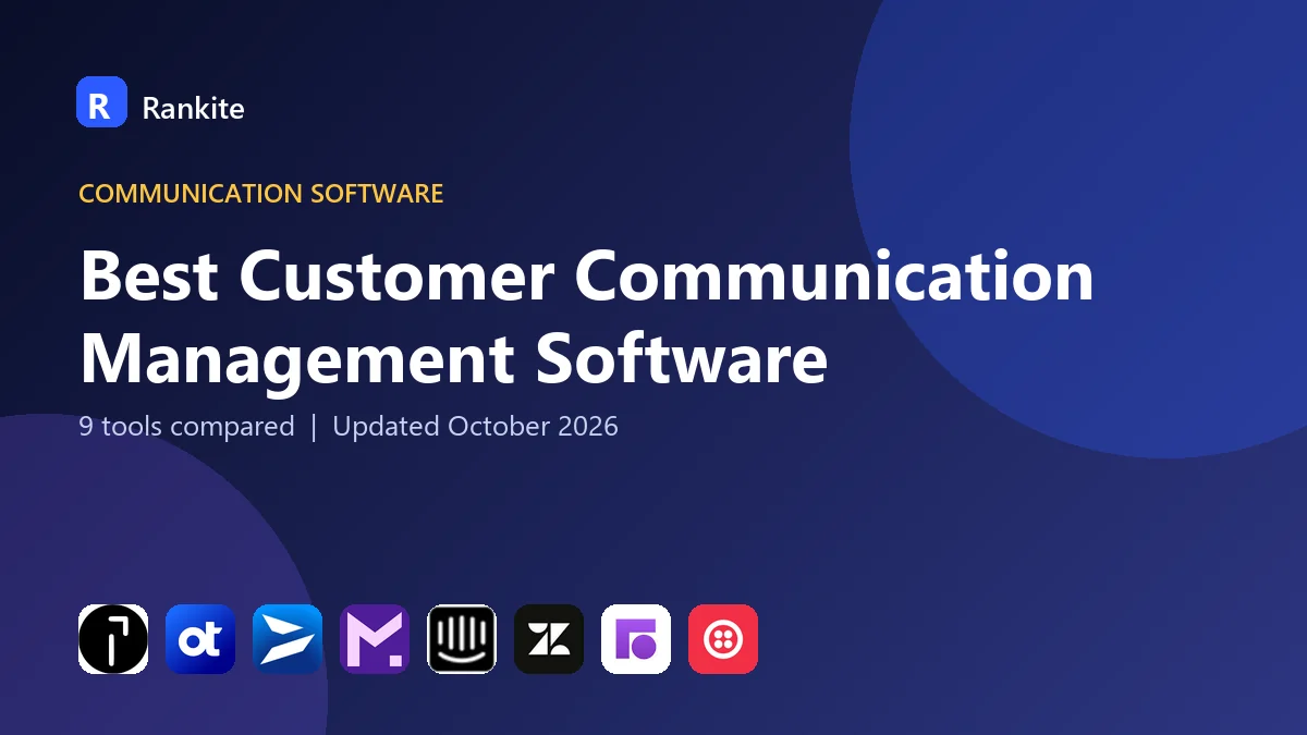 Best Customer Communication Management Software in 2026: 9 Tools Compared