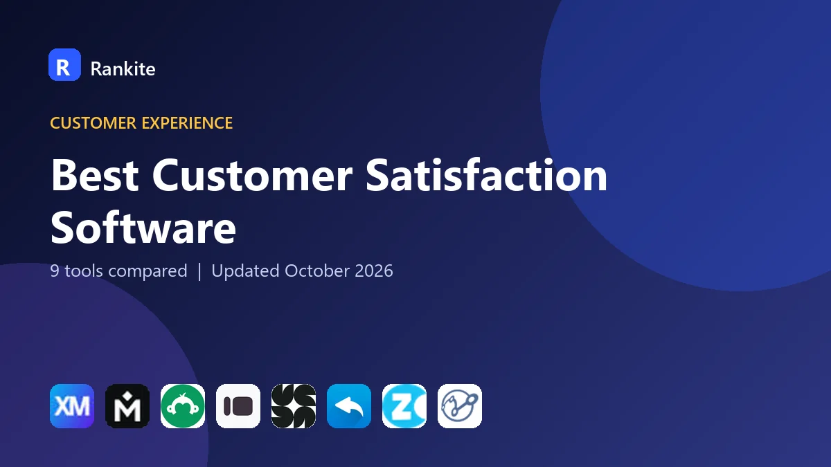 Best Customer Satisfaction Software in 2026: 9 Tools Compared