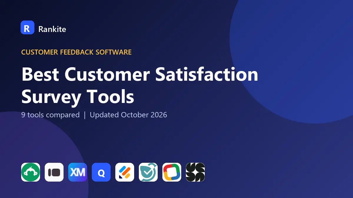 Best Customer Satisfaction Survey Tools in 2026: 9 Tools Compared