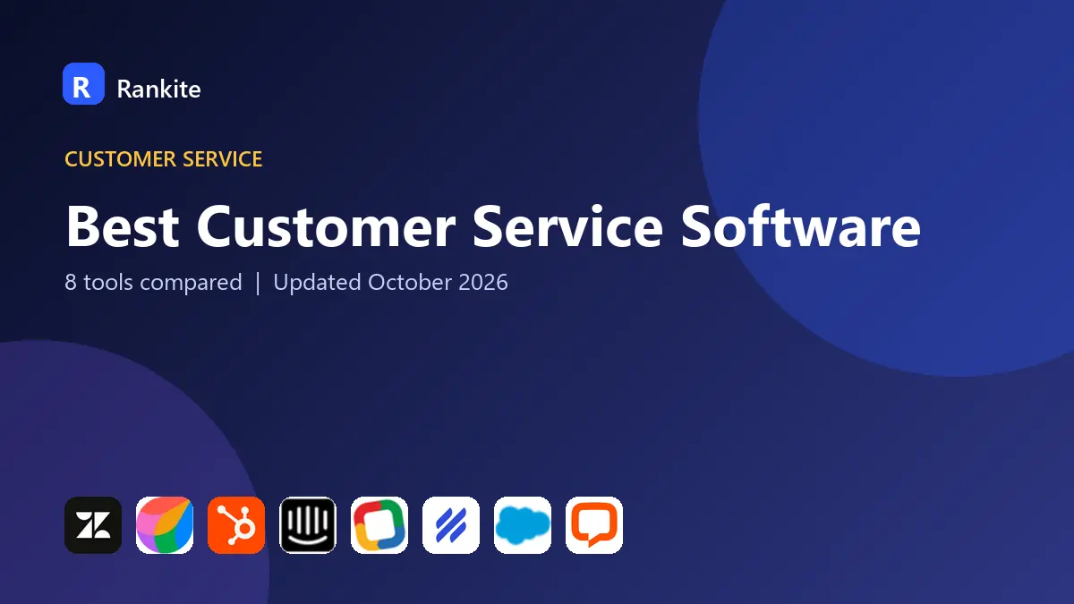 Best Customer Service Software in 2026: 8 Tools Compared