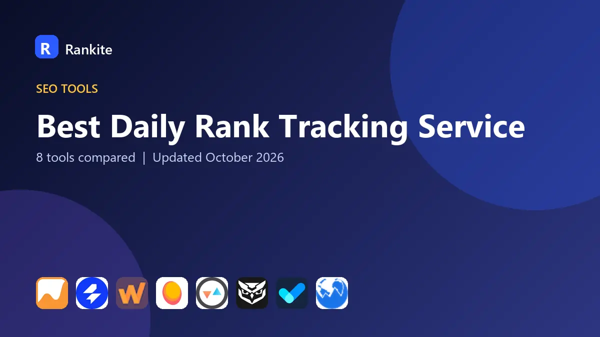 Best Daily Rank Tracking Service in 2026: 8 Tools Compared