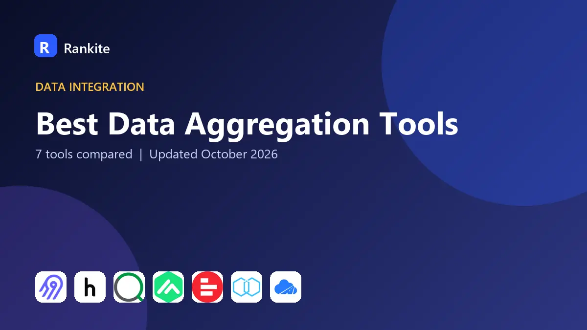 Best Data Aggregation Tools in 2026: 7 Tools Compared