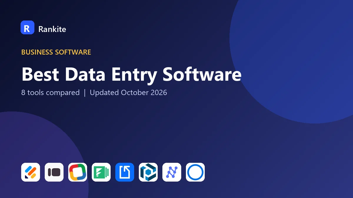 Best Data Entry Software: 8 Tools Compared