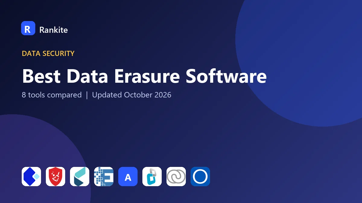 Best Data Erasure Software: 8 Tools Compared
