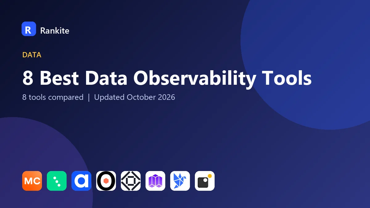 8 Best Data Observability Tools: 8 Tools Compared