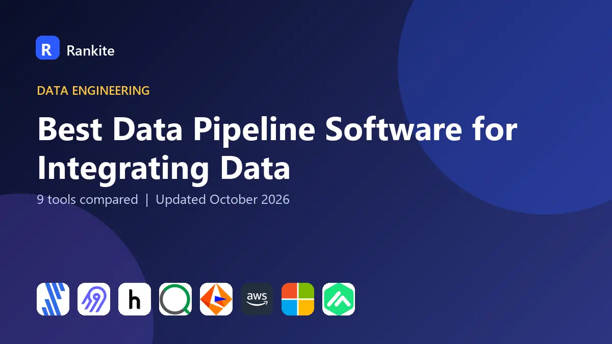 Best Data Pipeline Software for Integrating Data in 2026: 9 Tools Compared