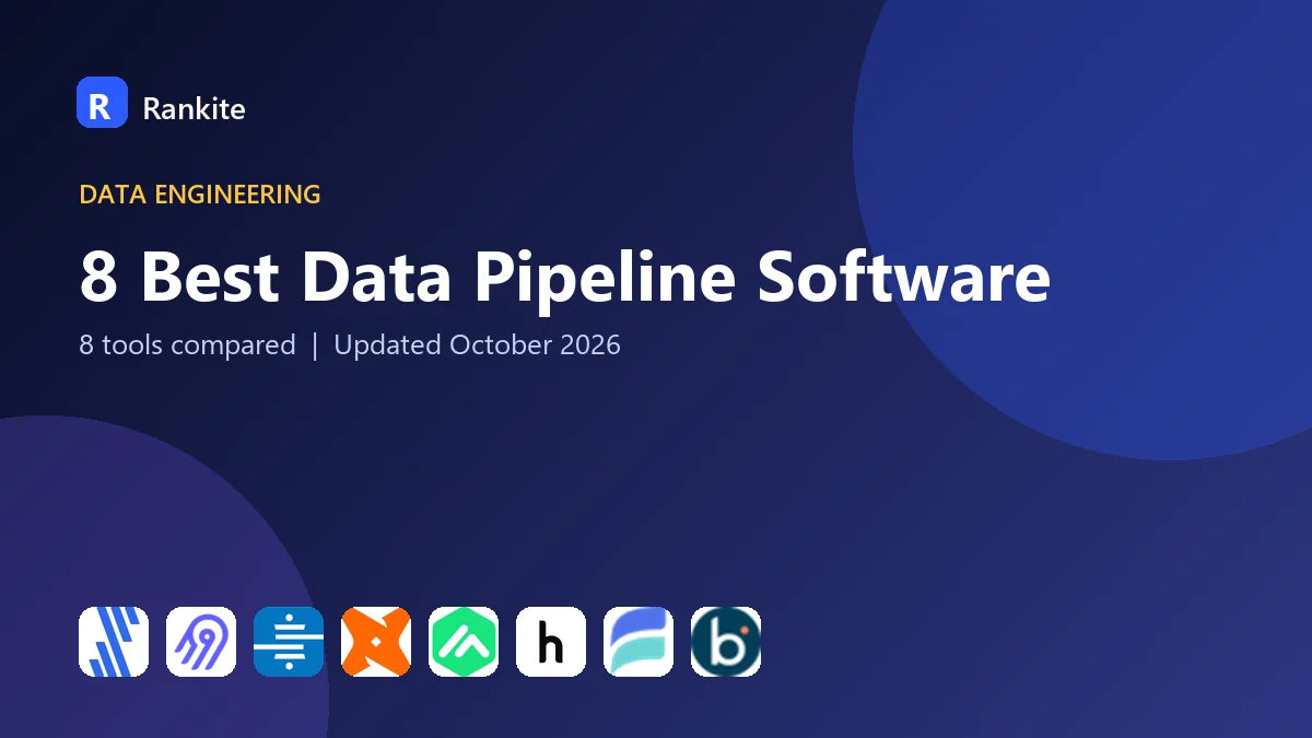 8 Best Data Pipeline Software: 8 Tools Compared