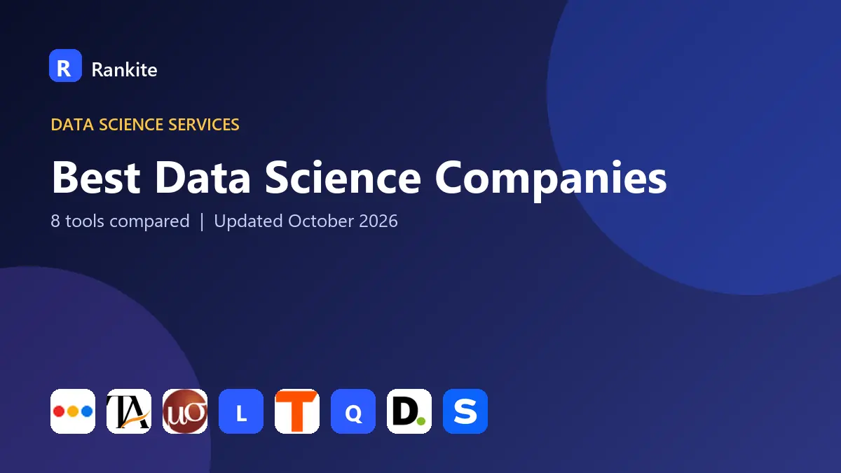 Best Data Science Companies in 2026: 8 Tools Compared