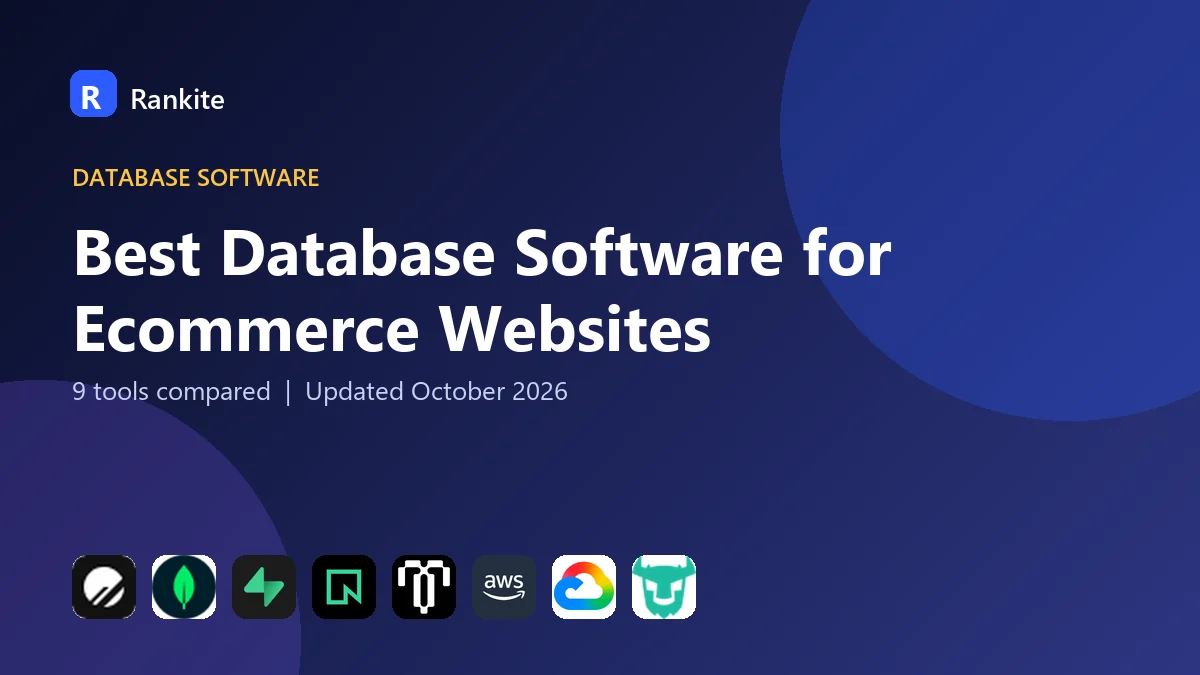 Best Database Software for Ecommerce Websites in 2026: 9 Tools Compared