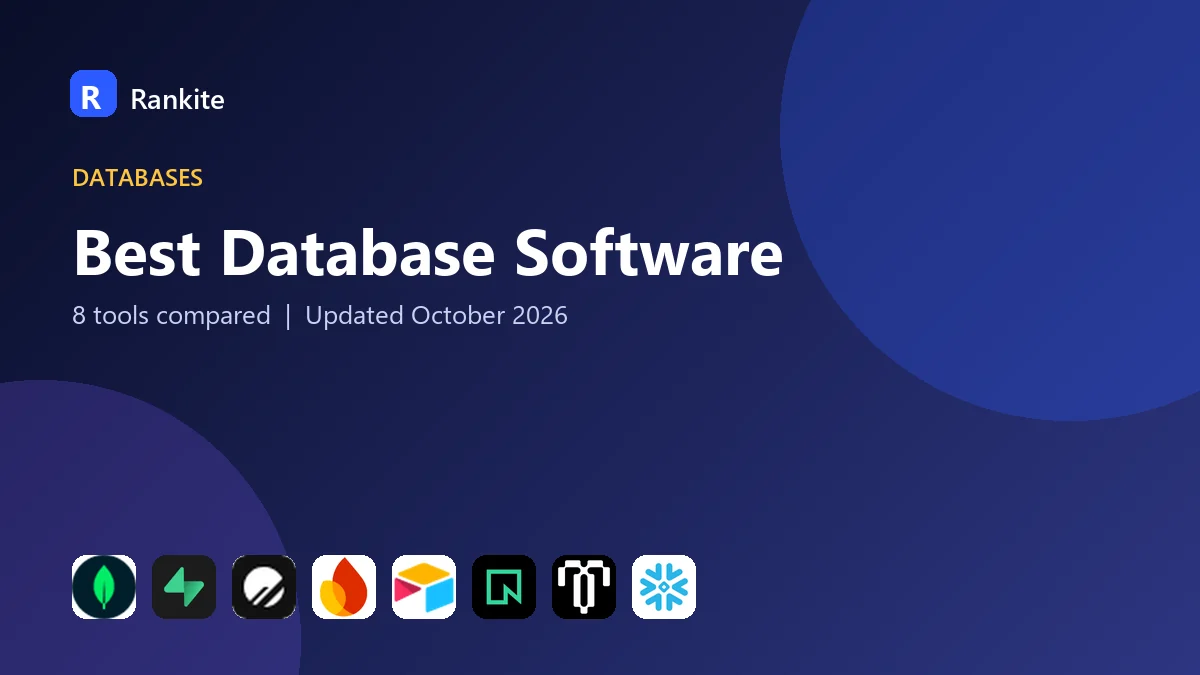 Best Database Software in 2026: 8 Tools Compared