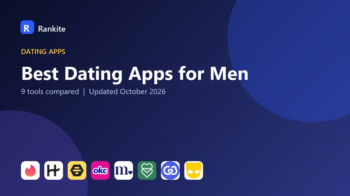 Best Dating Apps for Men in 2026: 9 Apps Compared