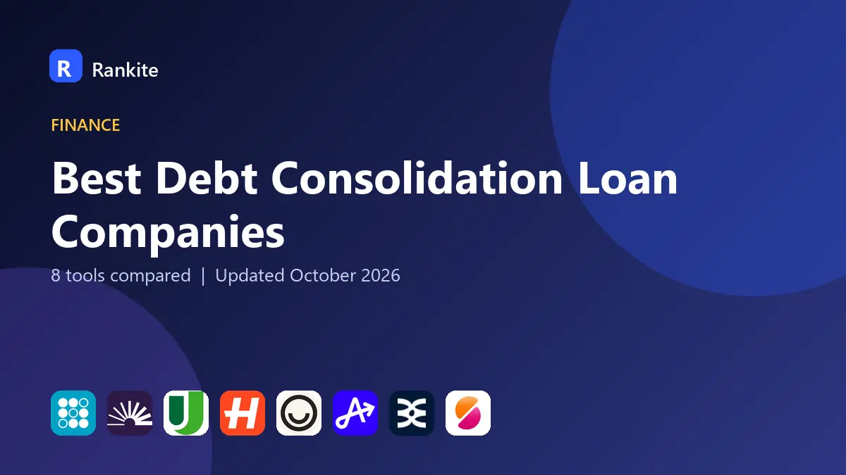 Best Debt Consolidation Loan Companies in 2026: 8 Tools Compared