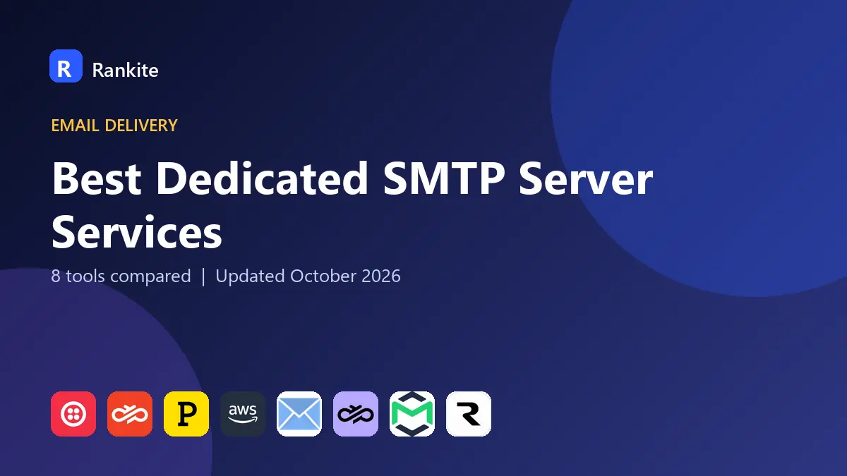 Best Dedicated SMTP Server Services in 2026: 8 Tools Compared