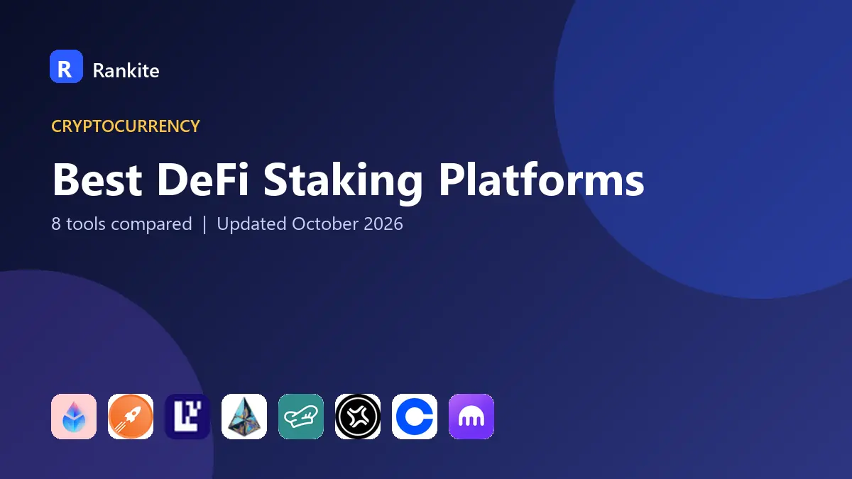 Best DeFi Staking Platforms in 2026: 8 Tools Compared