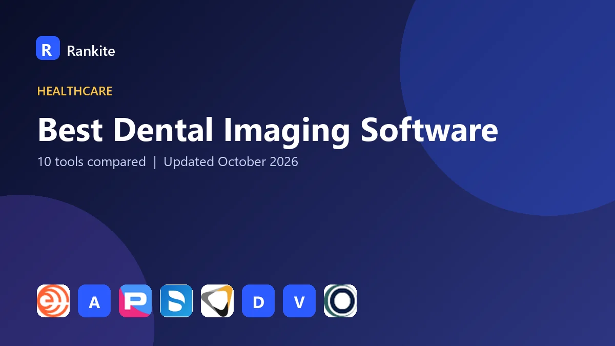 Best Dental Imaging Software in 2026: 10 Tools Compared