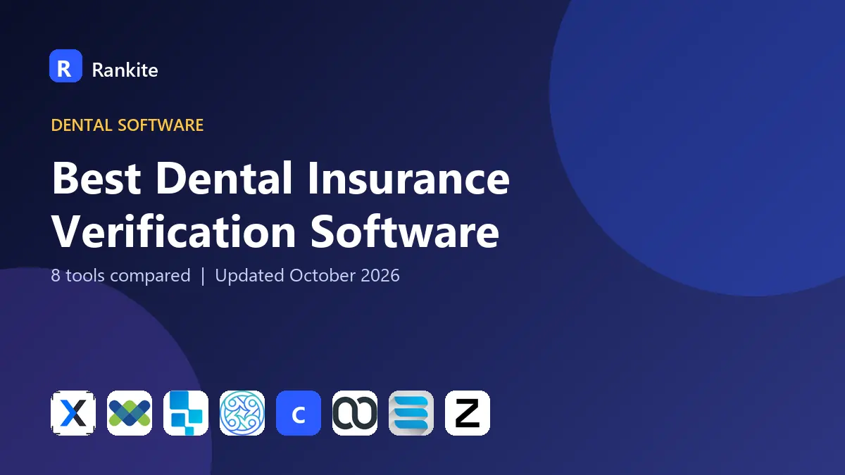 Best Dental Insurance Verification Software in 2026: 8 Tools Compared