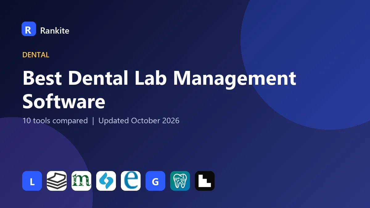Best Dental Lab Management Software in 2026: 10 Tools Compared